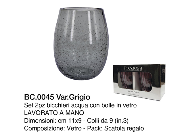 *BICCHIERI C/2 ACQUA C/BOLLE BC.0045 GRIGIO